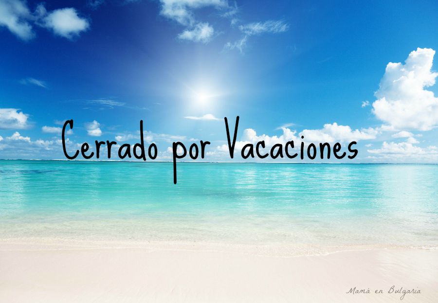 Cerramos por vacaciones